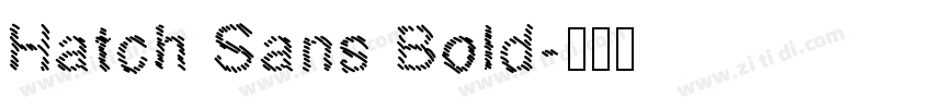 Hatch Sans Bold字体转换
